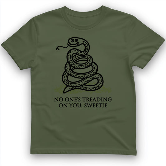 No One's Treading On You, Sweetie T-Shirt