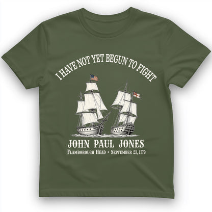 Not Yet Begun to Fight T-Shirt