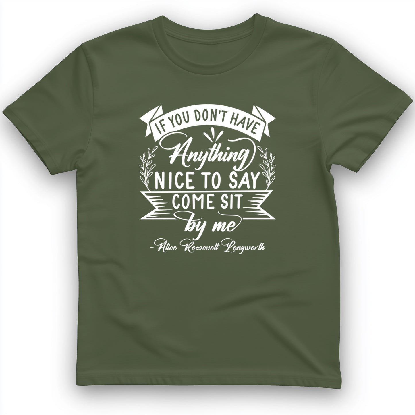 Nothing Nice To Say T-Shirt