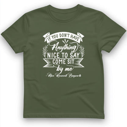 Nothing Nice To Say T-Shirt
