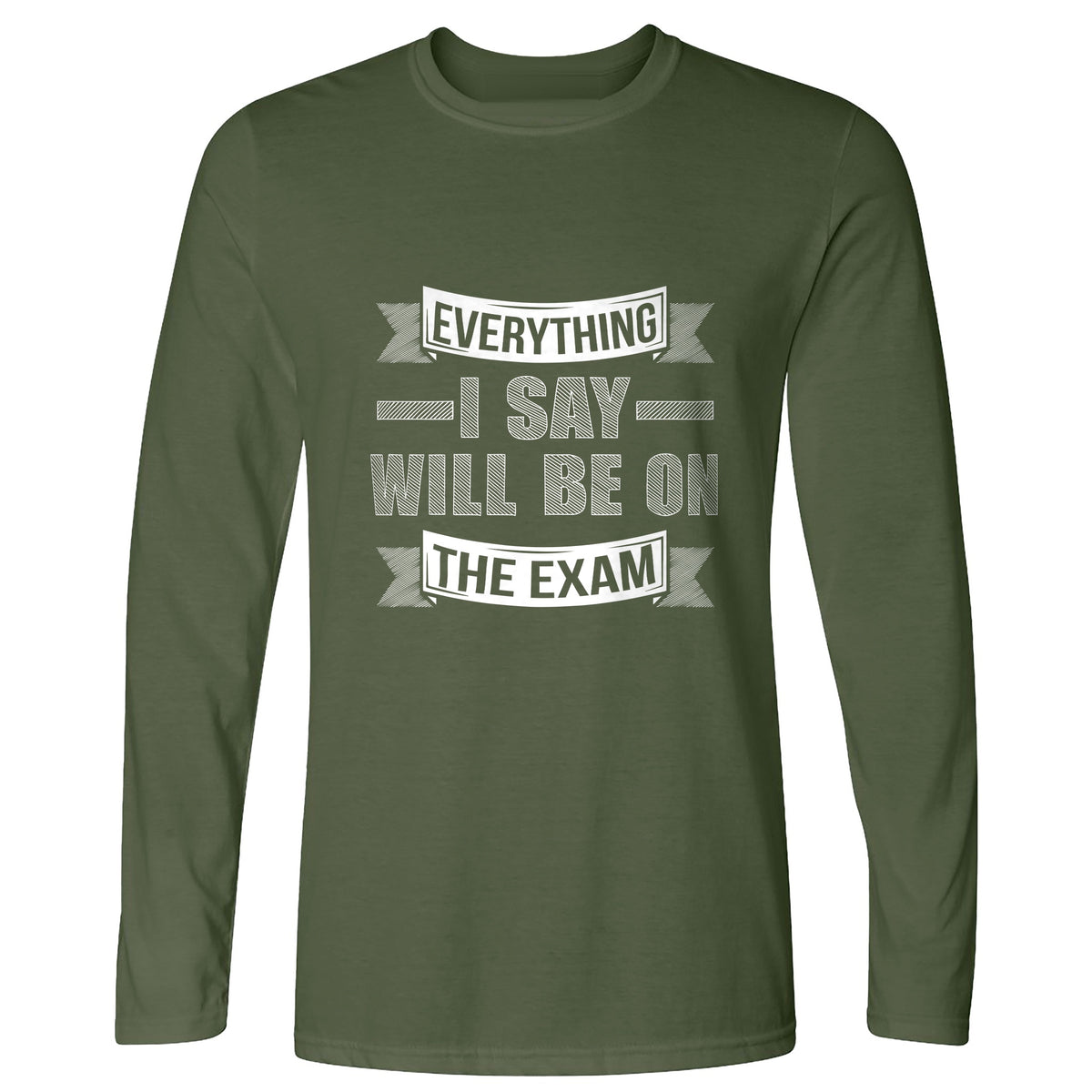 On the Exam Long Sleeve T-Shirt