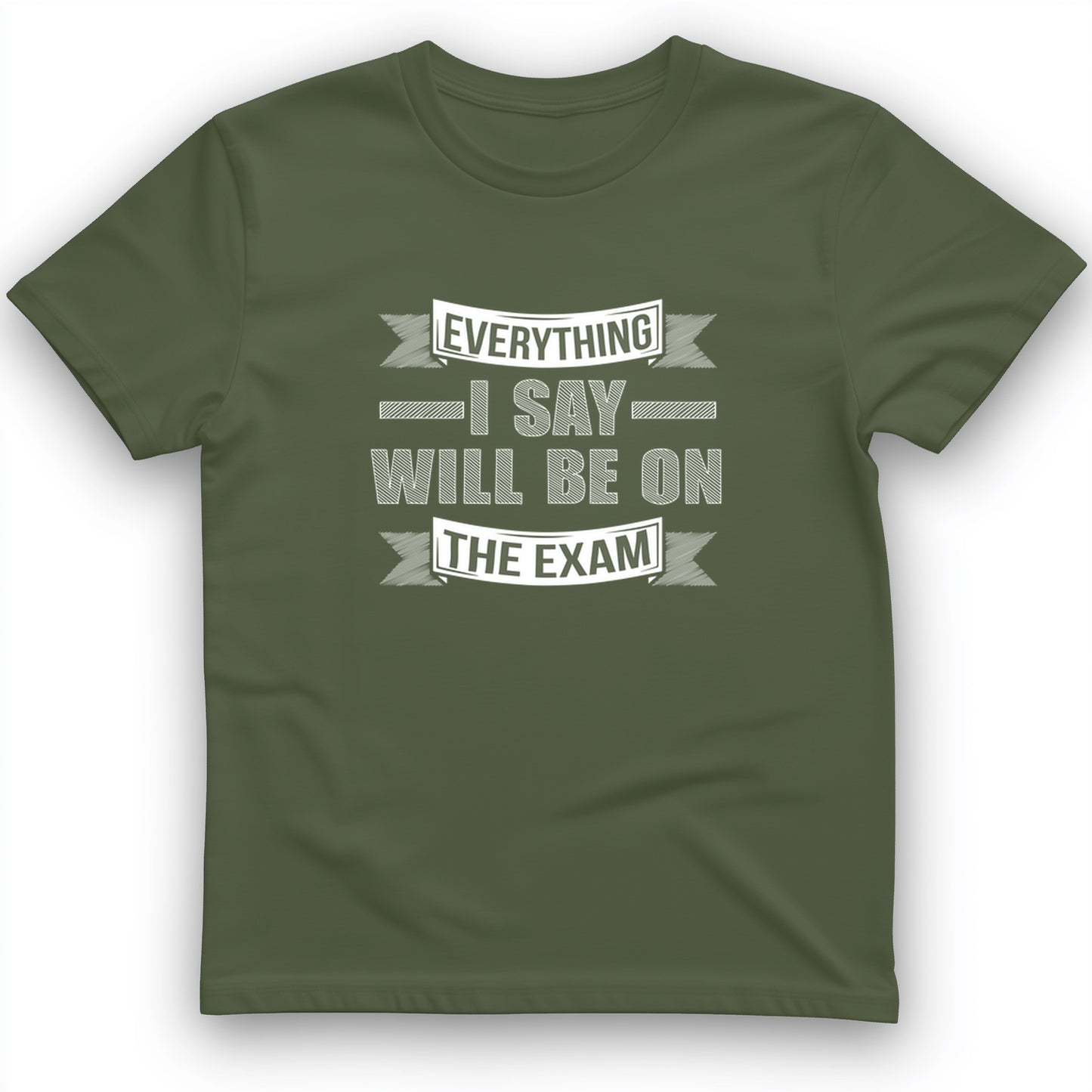 On the Exam T-Shirt