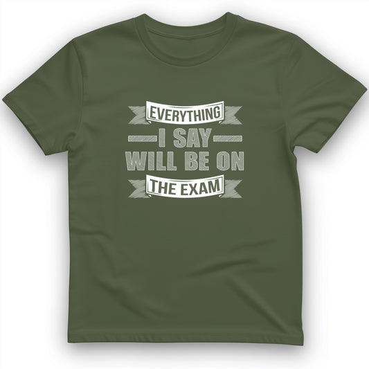 On the Exam T-Shirt