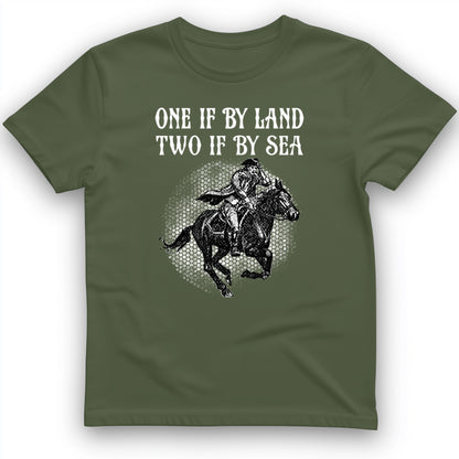 One If By Land T- Shirt