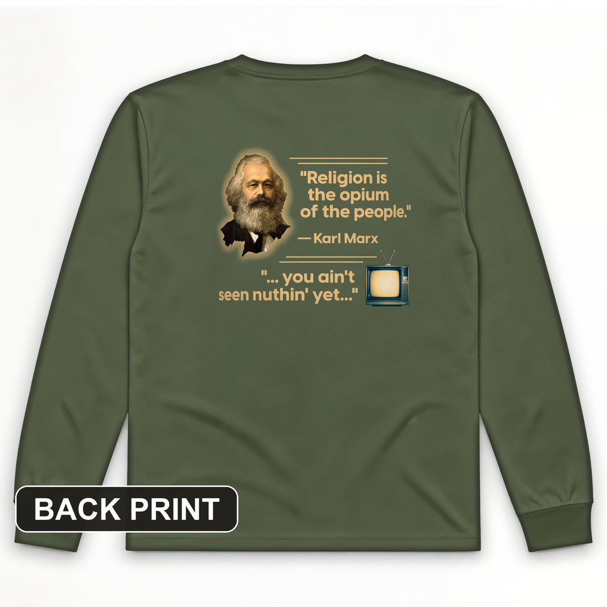 Opiate of Masses Back Print Long Sleeve T-Shirt