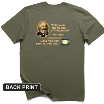 Opiate of Masses Back Print T-Shirt