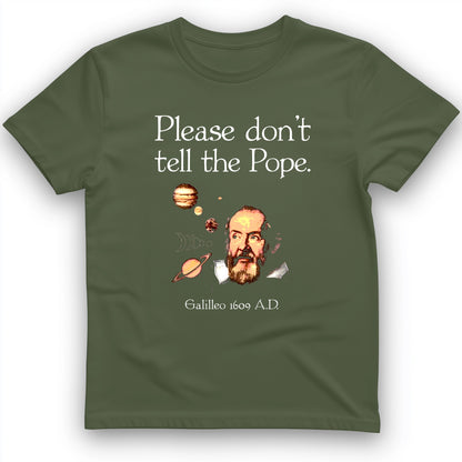 Please Don't Tell The Pope T-Shirt