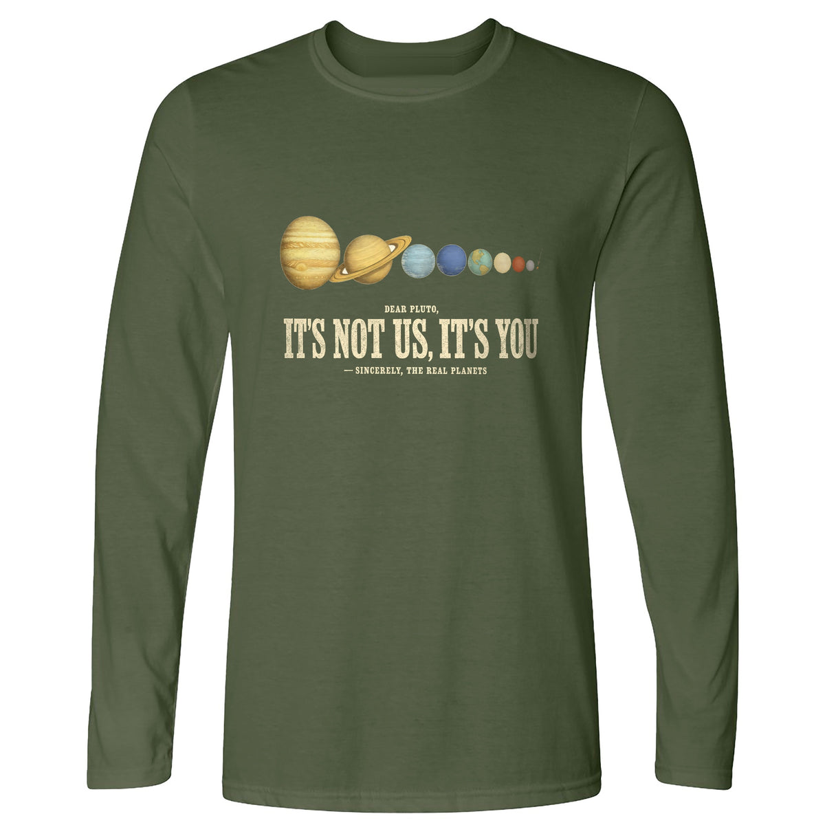Pluto — It's Not Us, It's You Long Sleeve T-Shirt