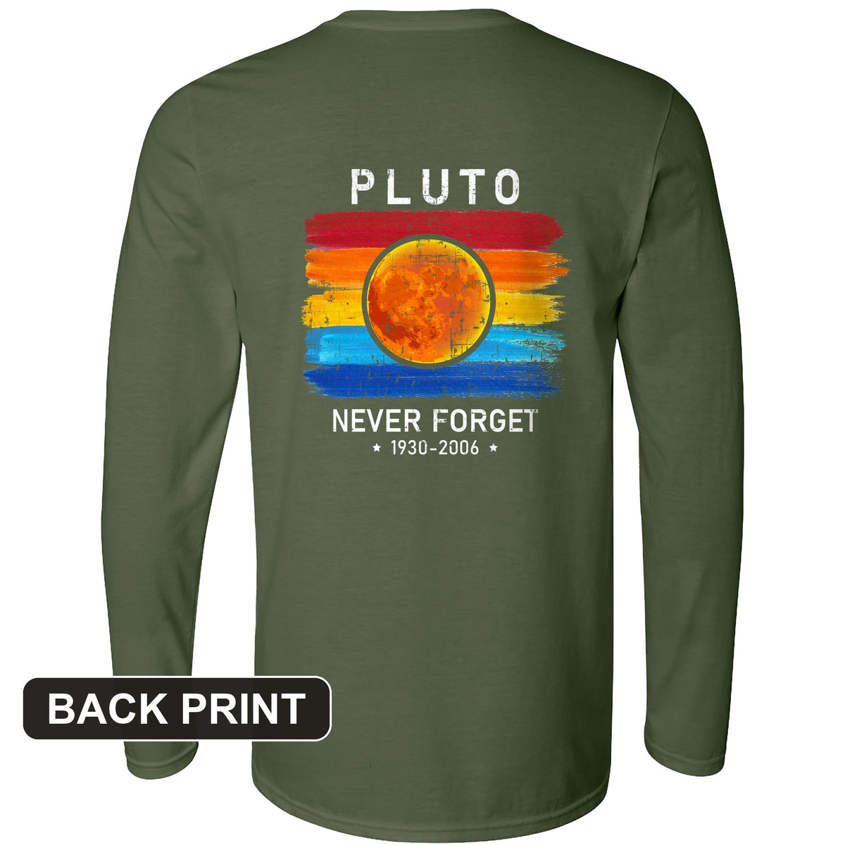 Pluto Never Forget Back Print Long Sleeve T-Shirt