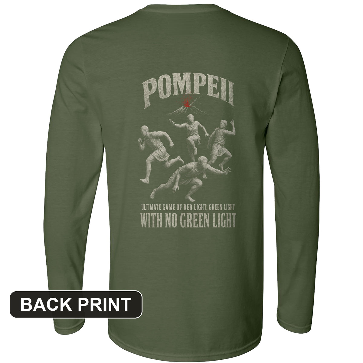 Pompeii Red Light Green Light Back Print Long Sleeve T-Shirt