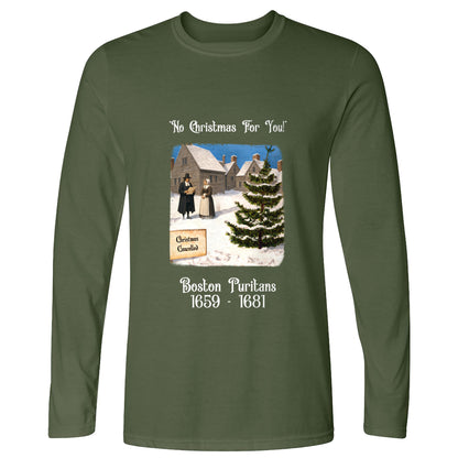 Puritans Banned Xmas Boston Long Sleeve T-Shirt