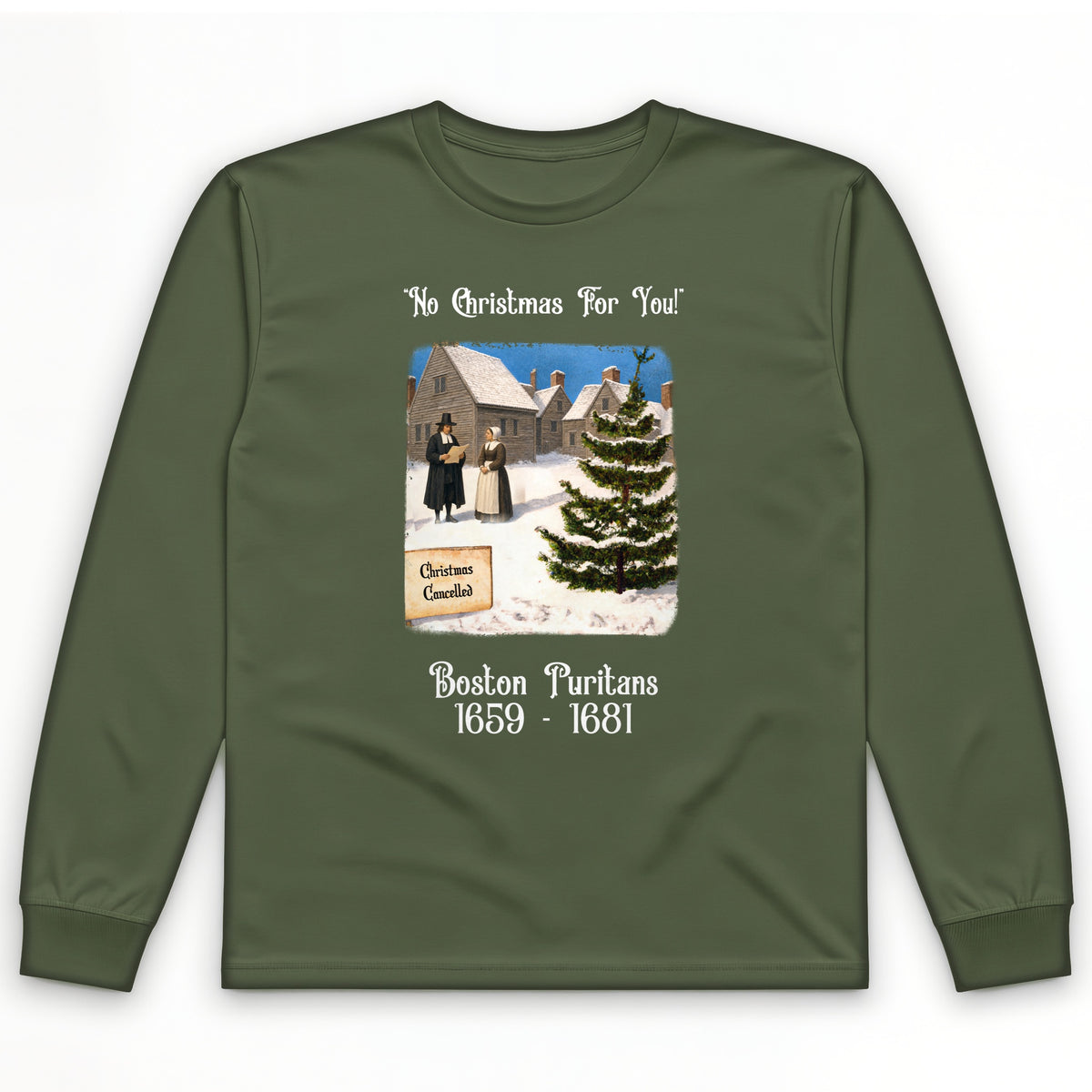 Puritans Banned Xmas Boston Long Sleeve T-Shirt