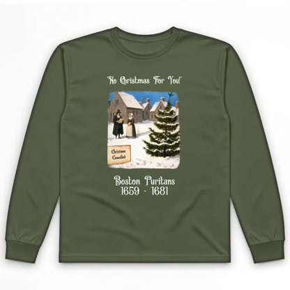 Puritans Banned Xmas Boston Long Sleeve T-Shirt