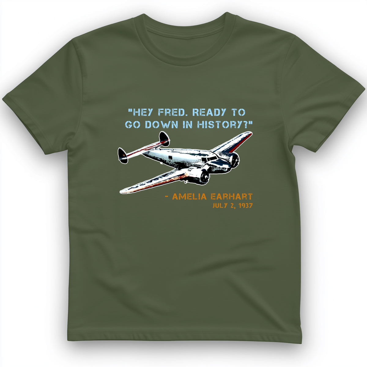 Ready To Go Down In History T-Shirt