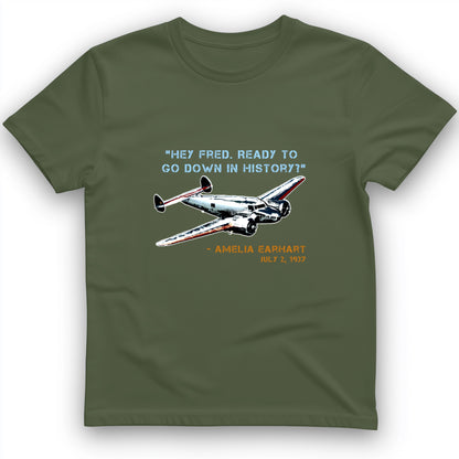 Ready To Go Down In History T- Shirt