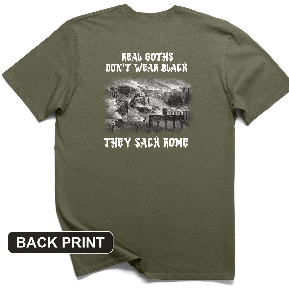 Real Goths Back Print T-Shirt