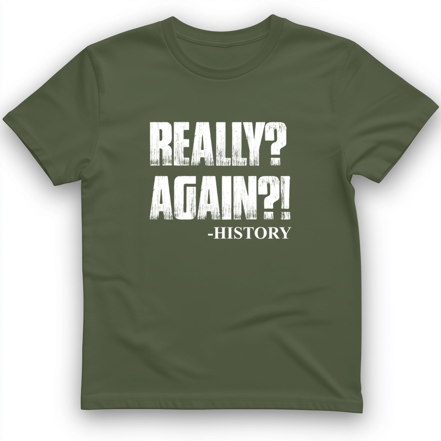 Really? Again? T-Shirt