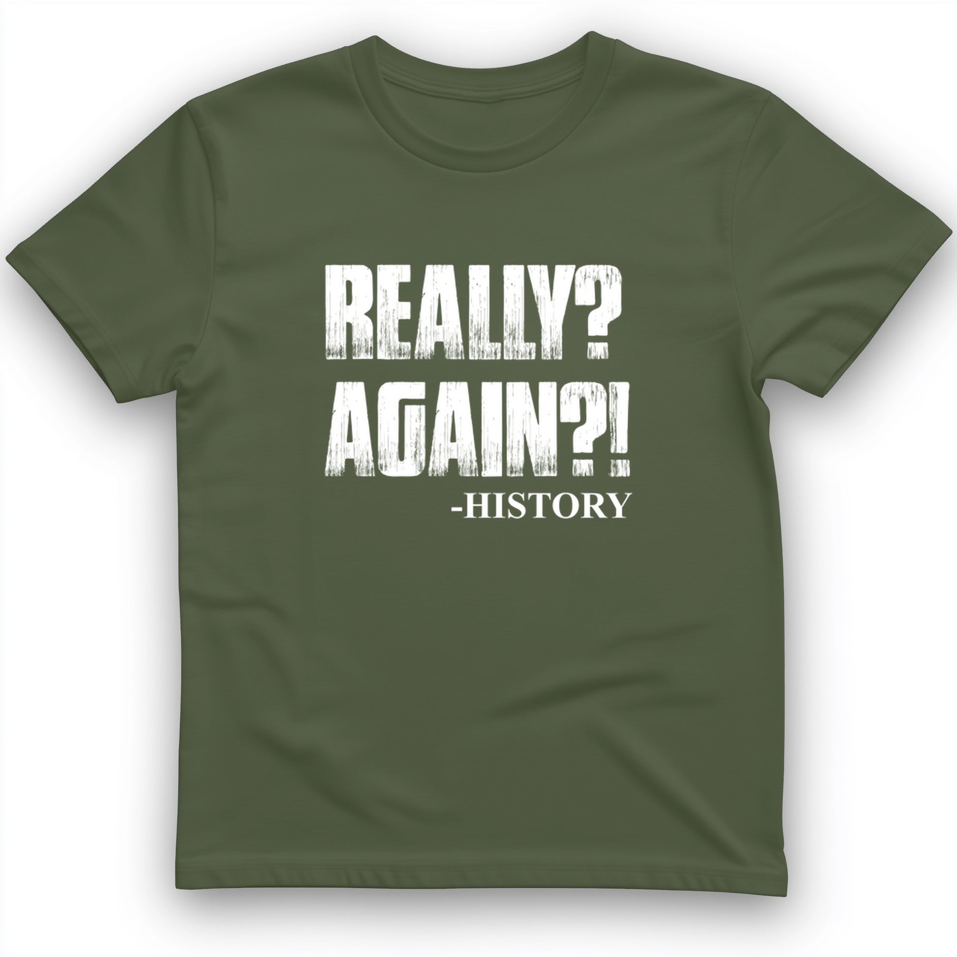 Really? Again? T-Shirt