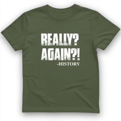 Really? Again? T-Shirt
