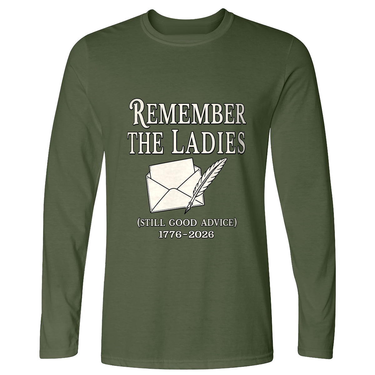 Remember The Ladies Long Sleeve T-Shirt