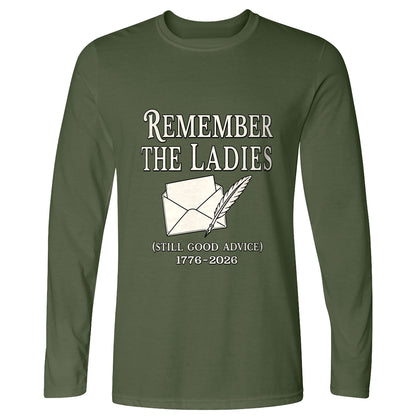 Remember The Ladies Long Sleeve T-Shirt