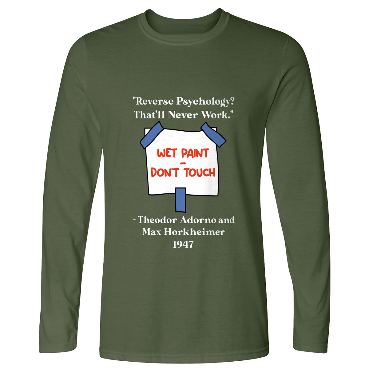 Reverse Psychology Long Sleeve T-Shirt