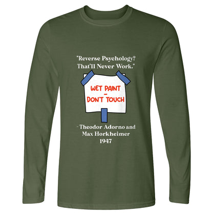 Reverse Psychology Long Sleeve T-Shirt