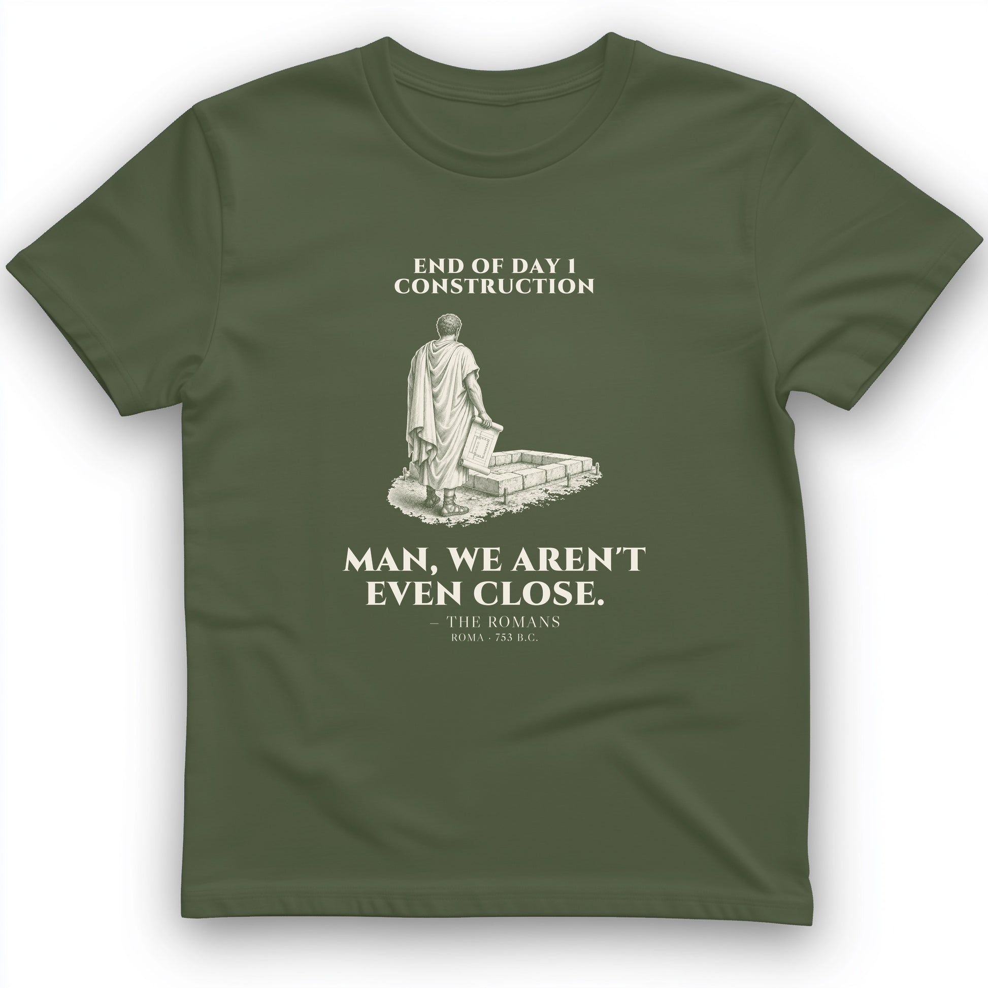 Rome Wasnt Built In A Day T-Shirt