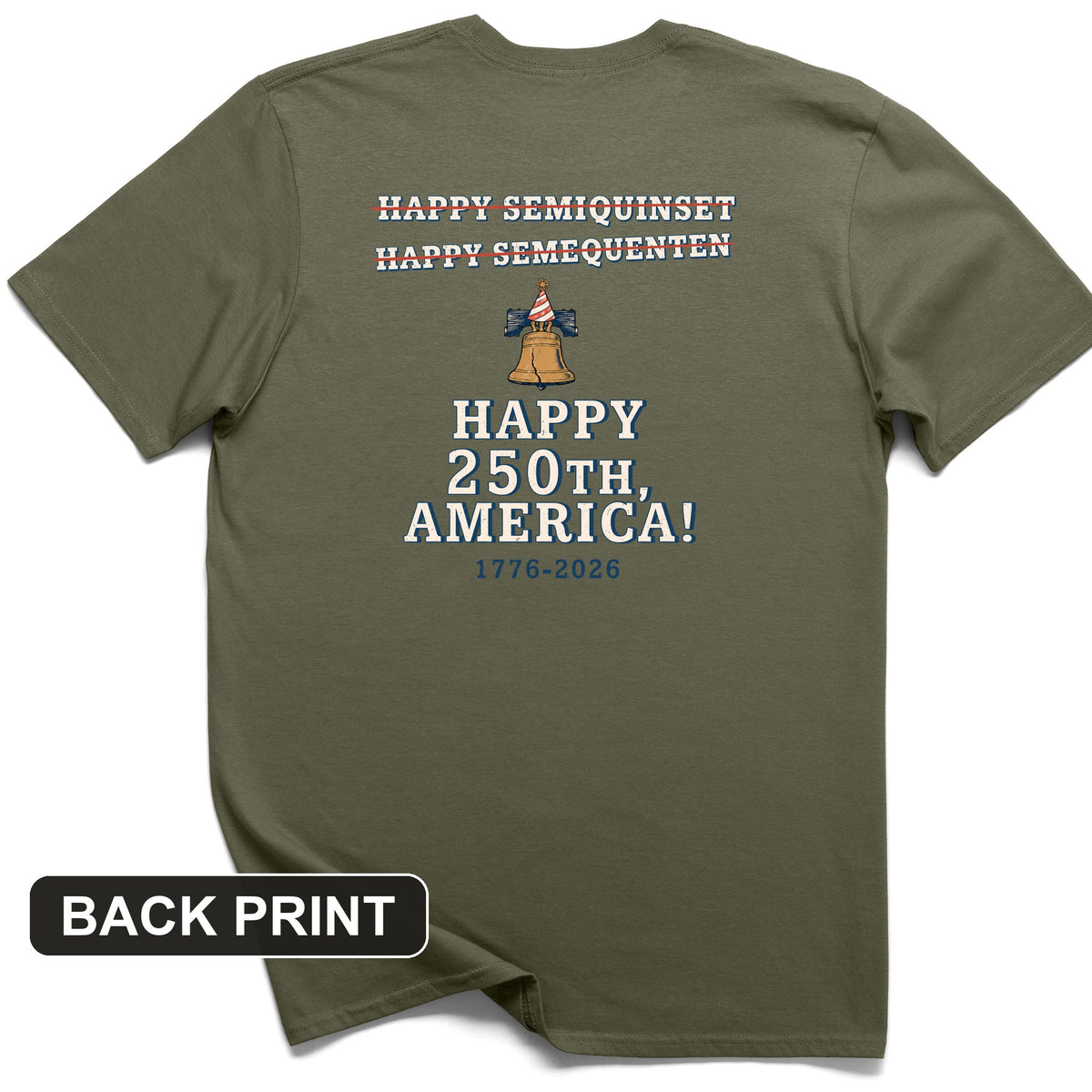 Semiquincentennial Spelling Back Print T-Shirt
