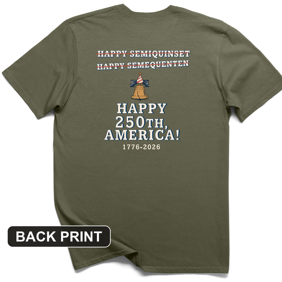 Semiquincentennial Spelling Back Print T-Shirt