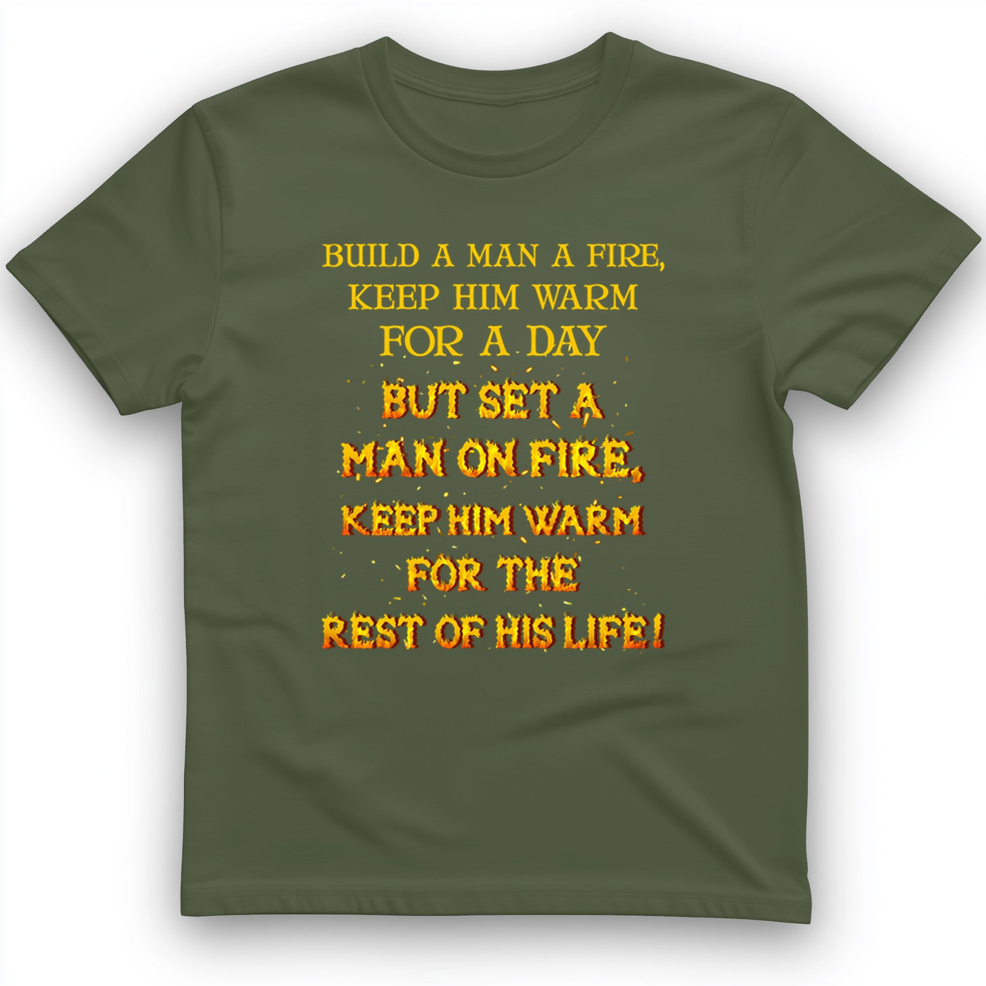 Set a Man on Fire T-Shirt