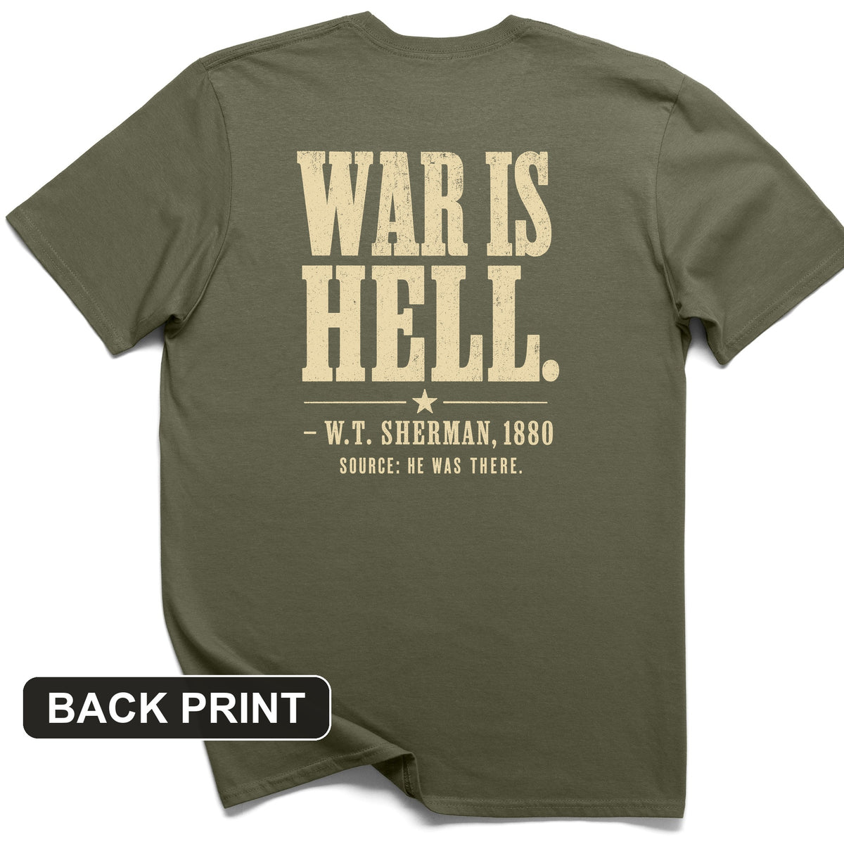 Sherman War Is Hell Back Print T-Shirt