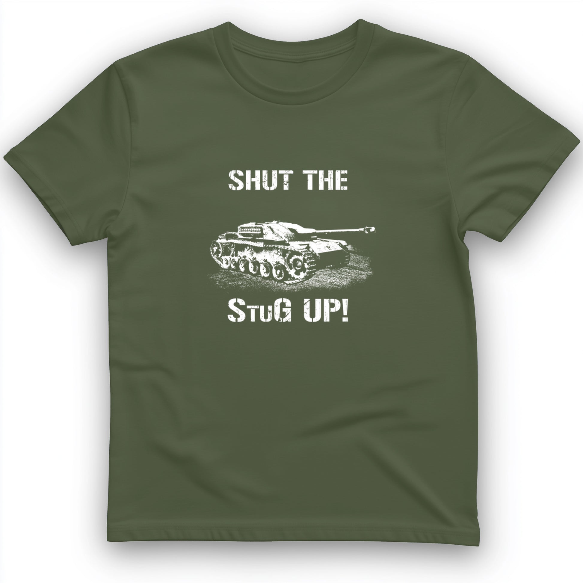 Shut The StuG Up T- Shirt