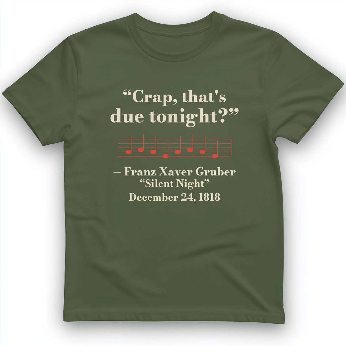 Silent Night Due Tonight Gruber 1818 T-Shirt