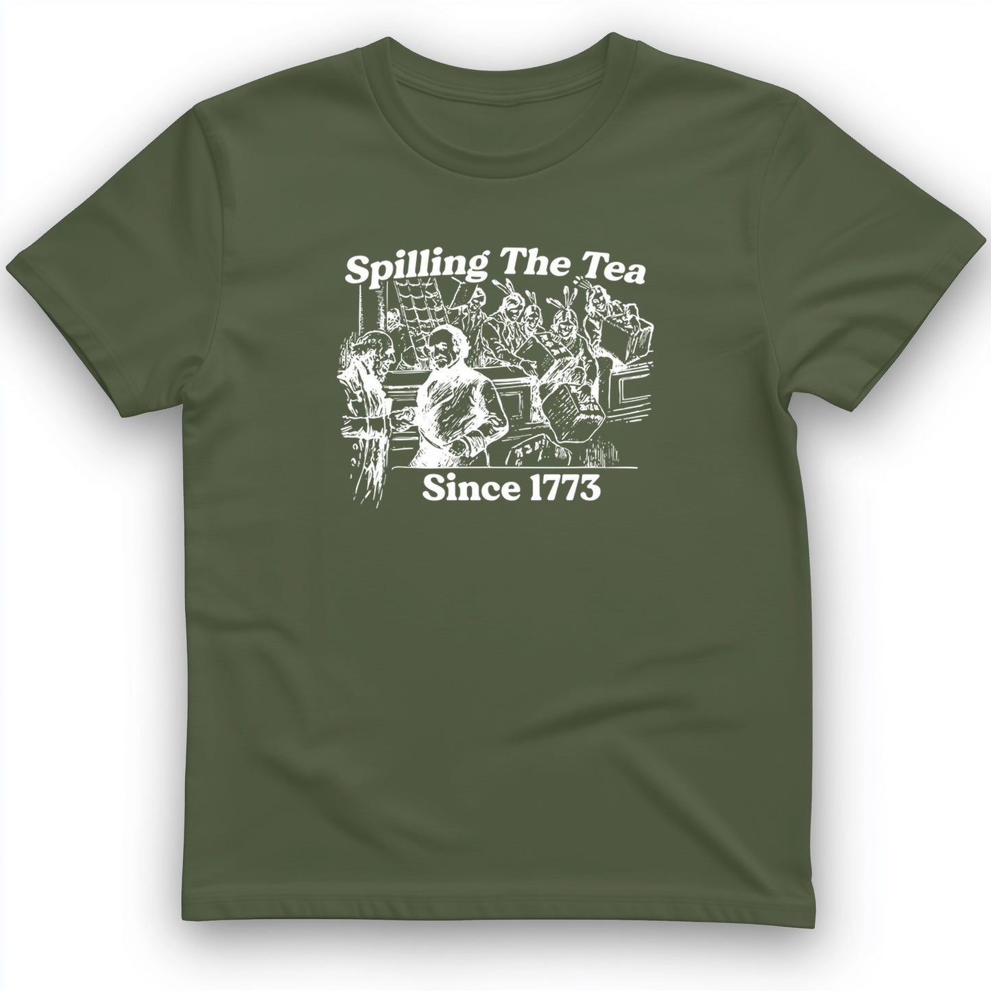Spilling The Tea Since 1773 T-Shirt