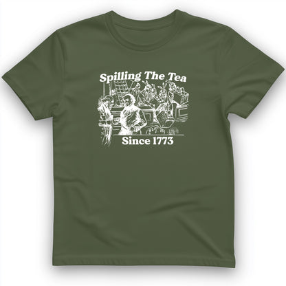 Spilling The Tea Since 1773 T-Shirt
