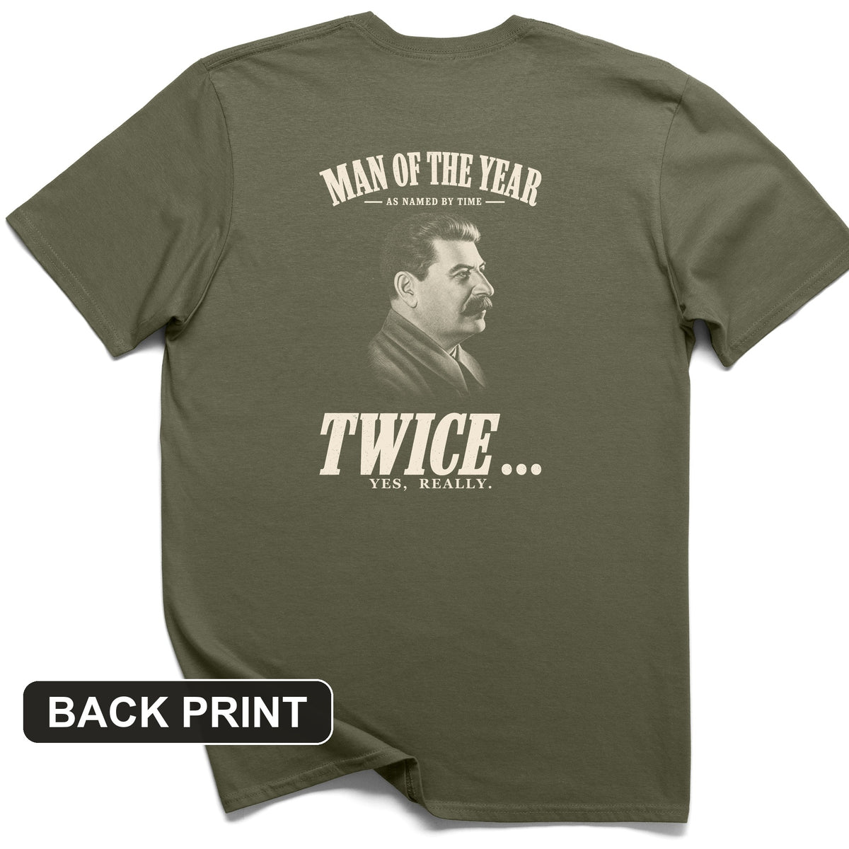 Stalin Man Of The Year Twice Back Print T-Shirt