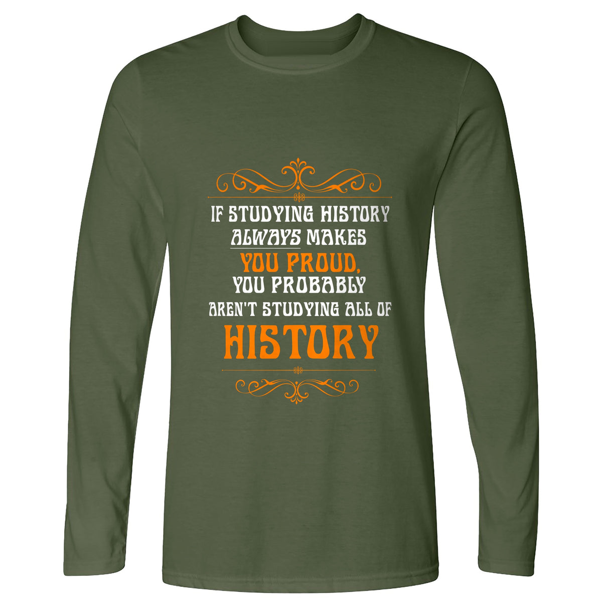 Studying History Long Sleeve T-Shirt
