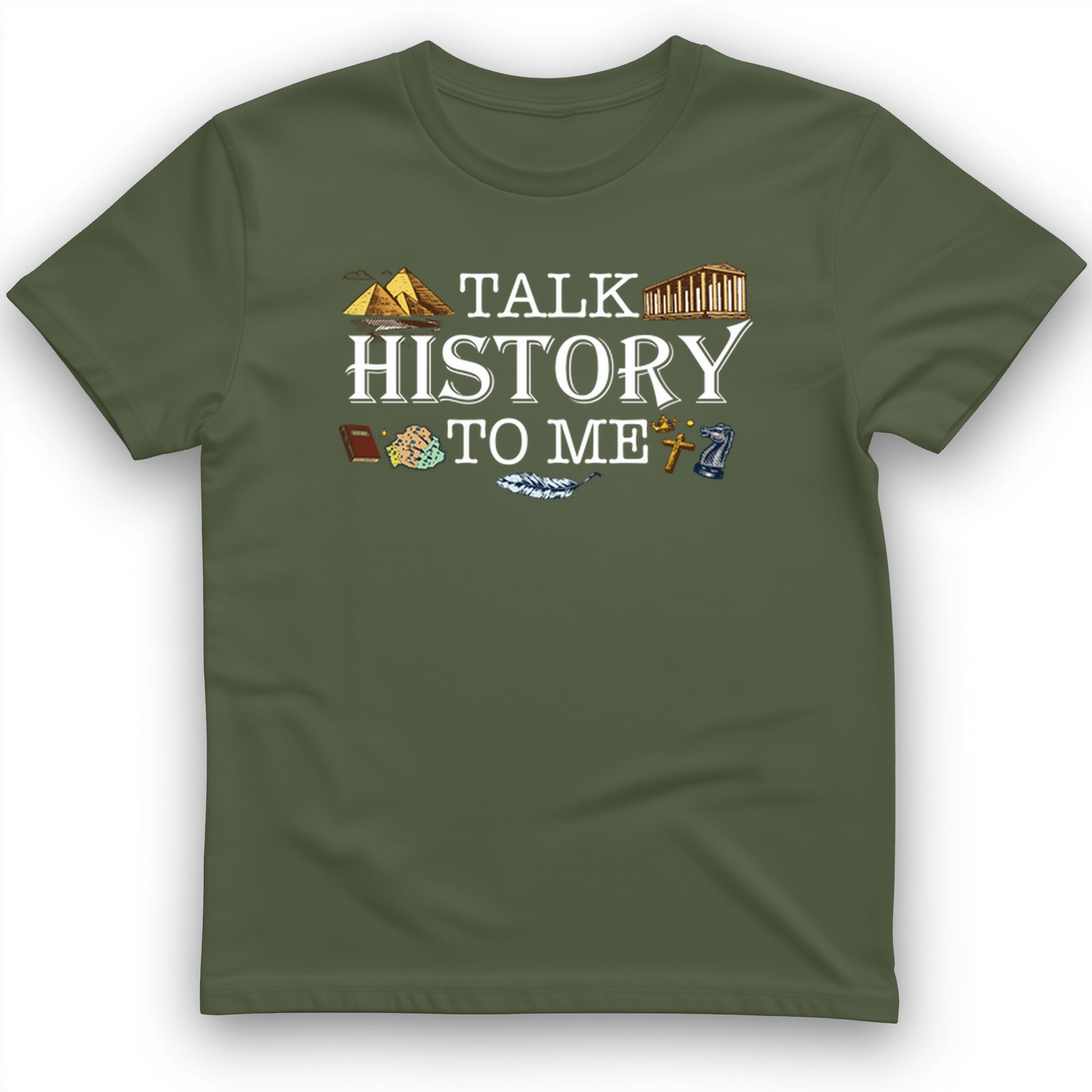 Talk History to Me T-Shirt