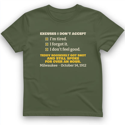 Teddy Roosevelt No Excuses T-Shirt