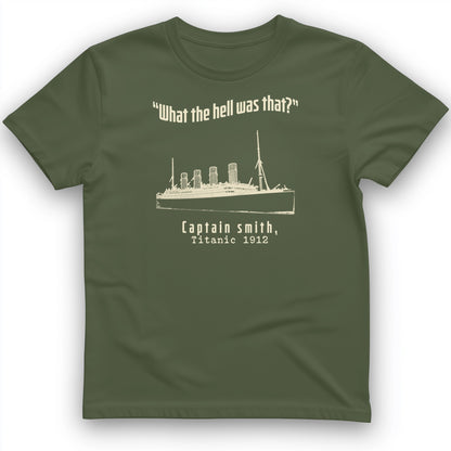 Titanic What The Hell Was That T-Shirt