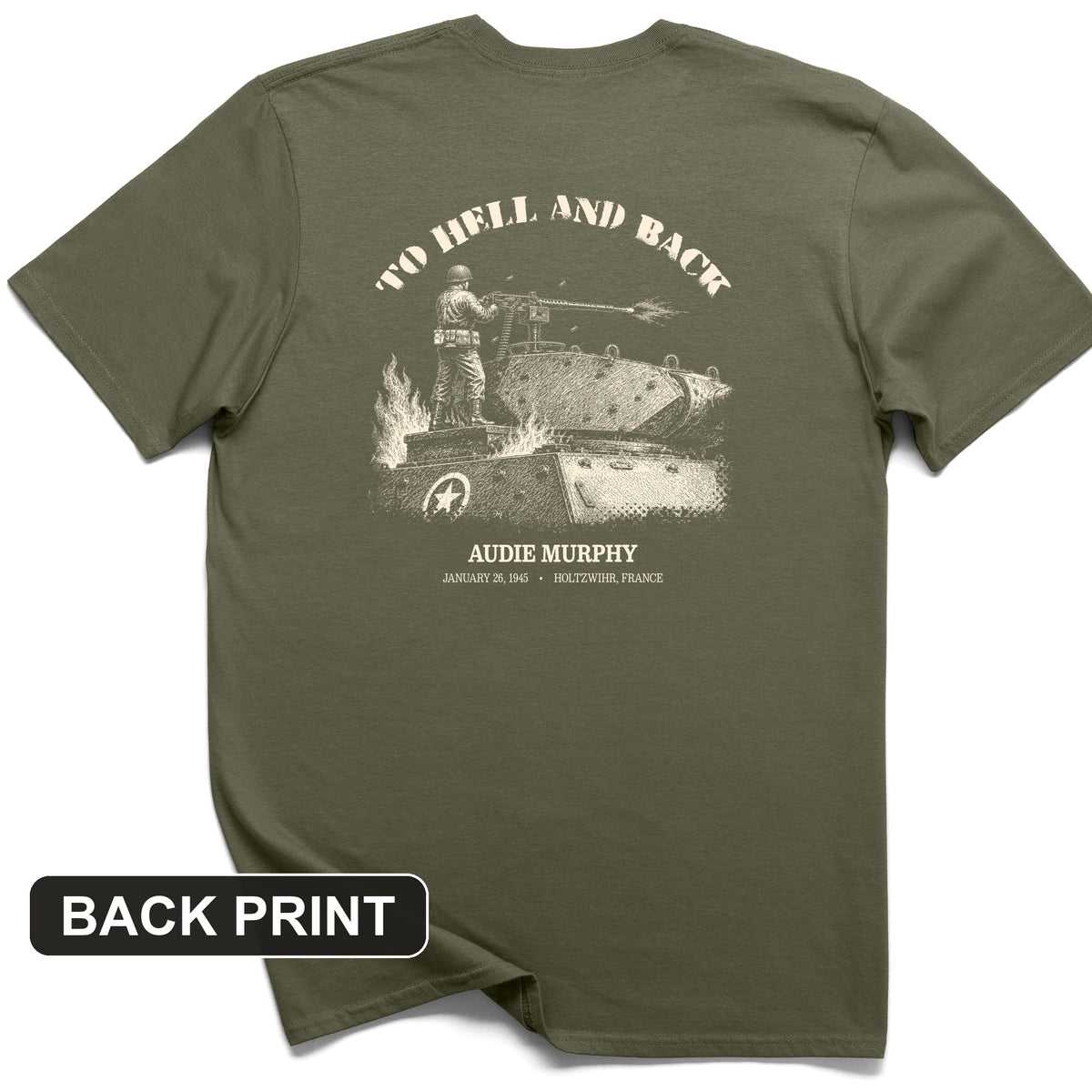 To Hell And Back - Audie Murphy Back Print T-Shirt