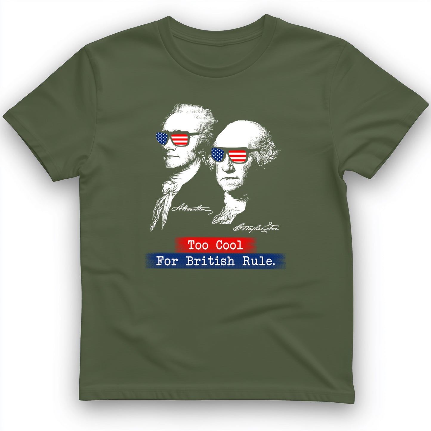 Too Cool For British Rule T-Shirt