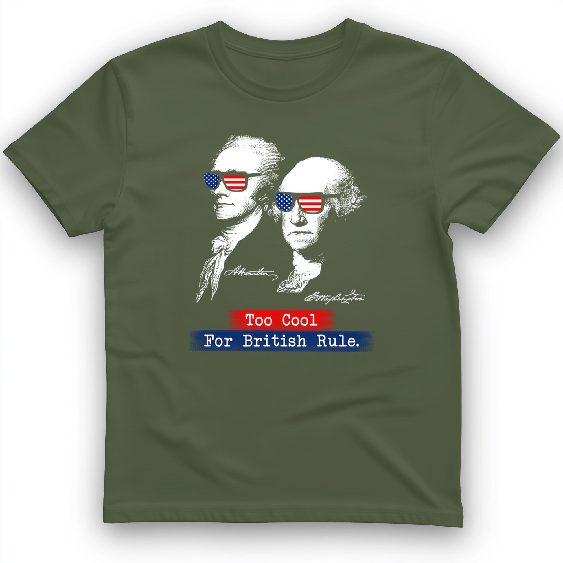 Too Cool For British Rule T-Shirt