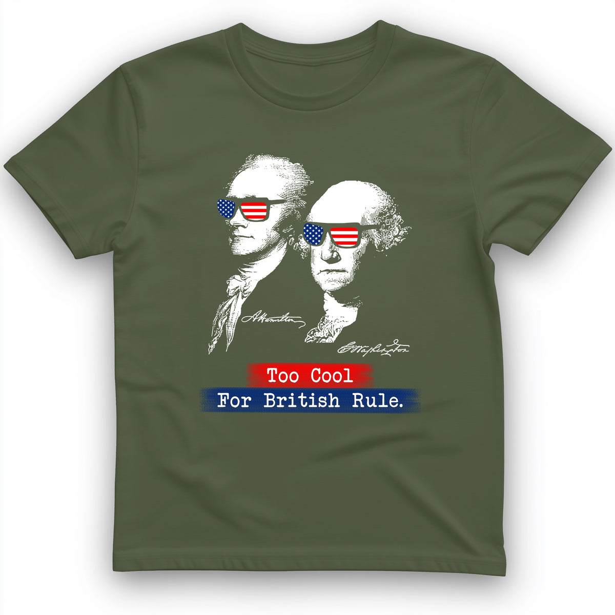 Too Cool For British Rule T-Shirt