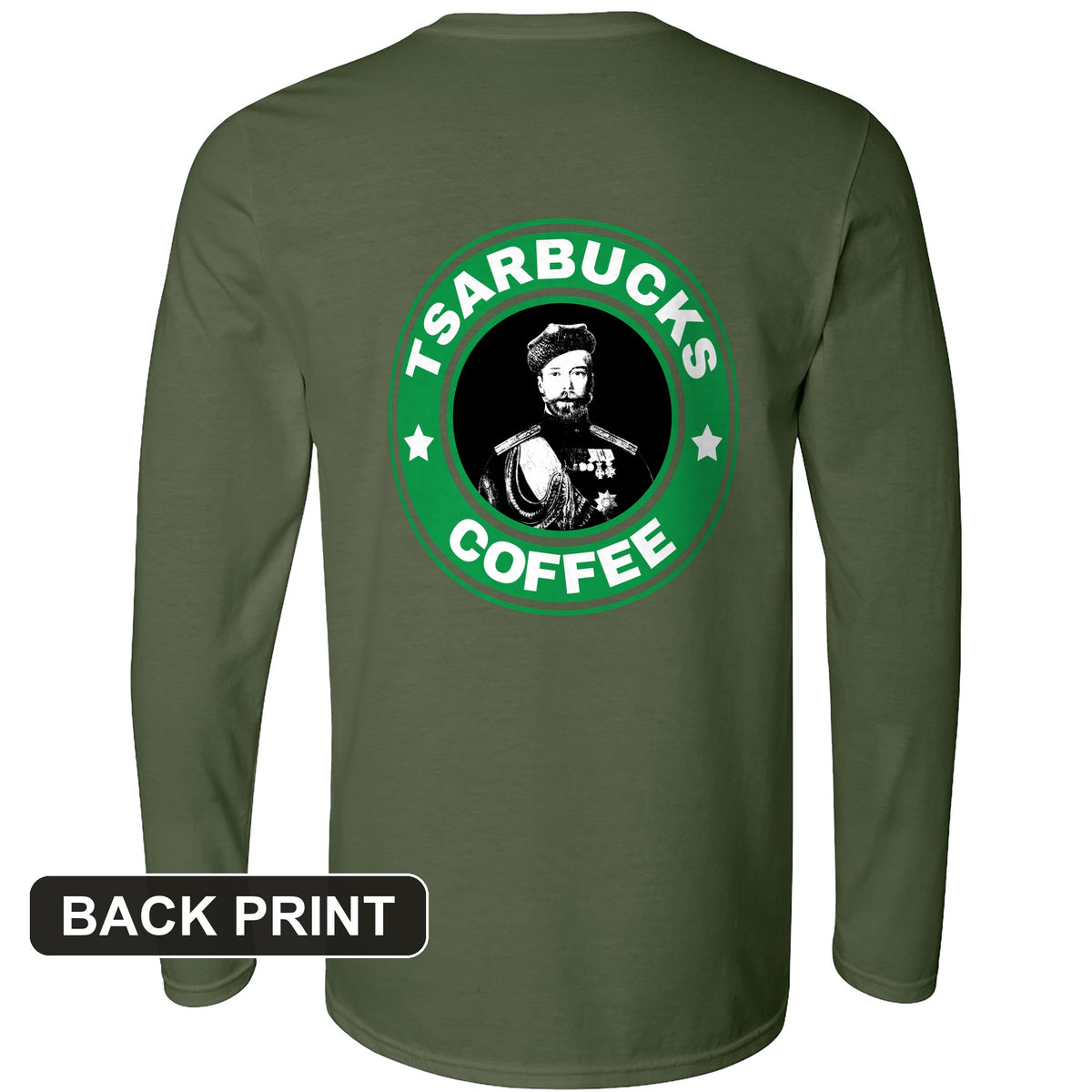 Tsarbucks Back Print Long Sleeve T-Shirt
