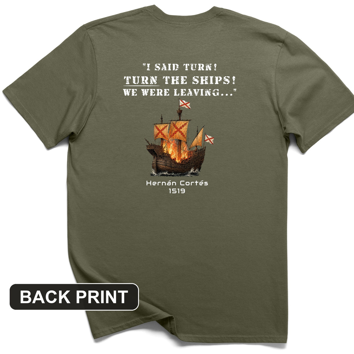 Turn The Ships Back Print T-Shirt