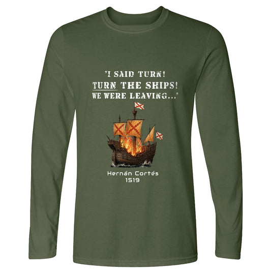 Turn The Ships Long Sleeve T-Shirt