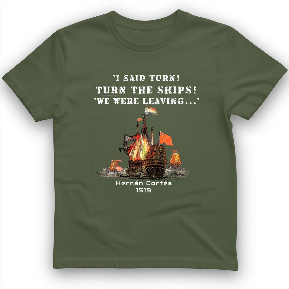 Turn The Ships T-Shirt