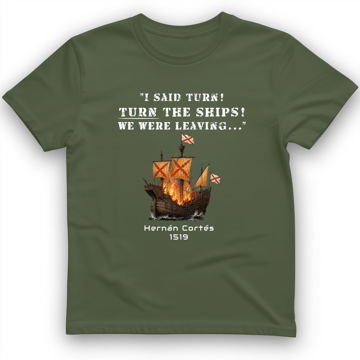 Turn The Ships T-Shirt
